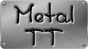 Metal TT