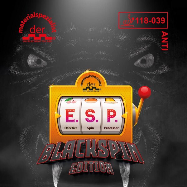 Der Materialspezialist Belag E.S.P. BlackSpin Edition