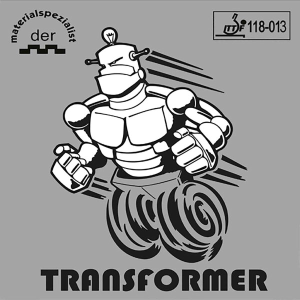 Der Materialspezialist Belag Transformer Anti